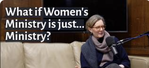 Complementarian Ministry that Builds the Church – Amy Wicks